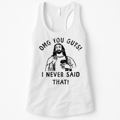 Omg You Guys I Never Said That Christian Relegious Omg You Guys I Never Sa Womens Tank Top