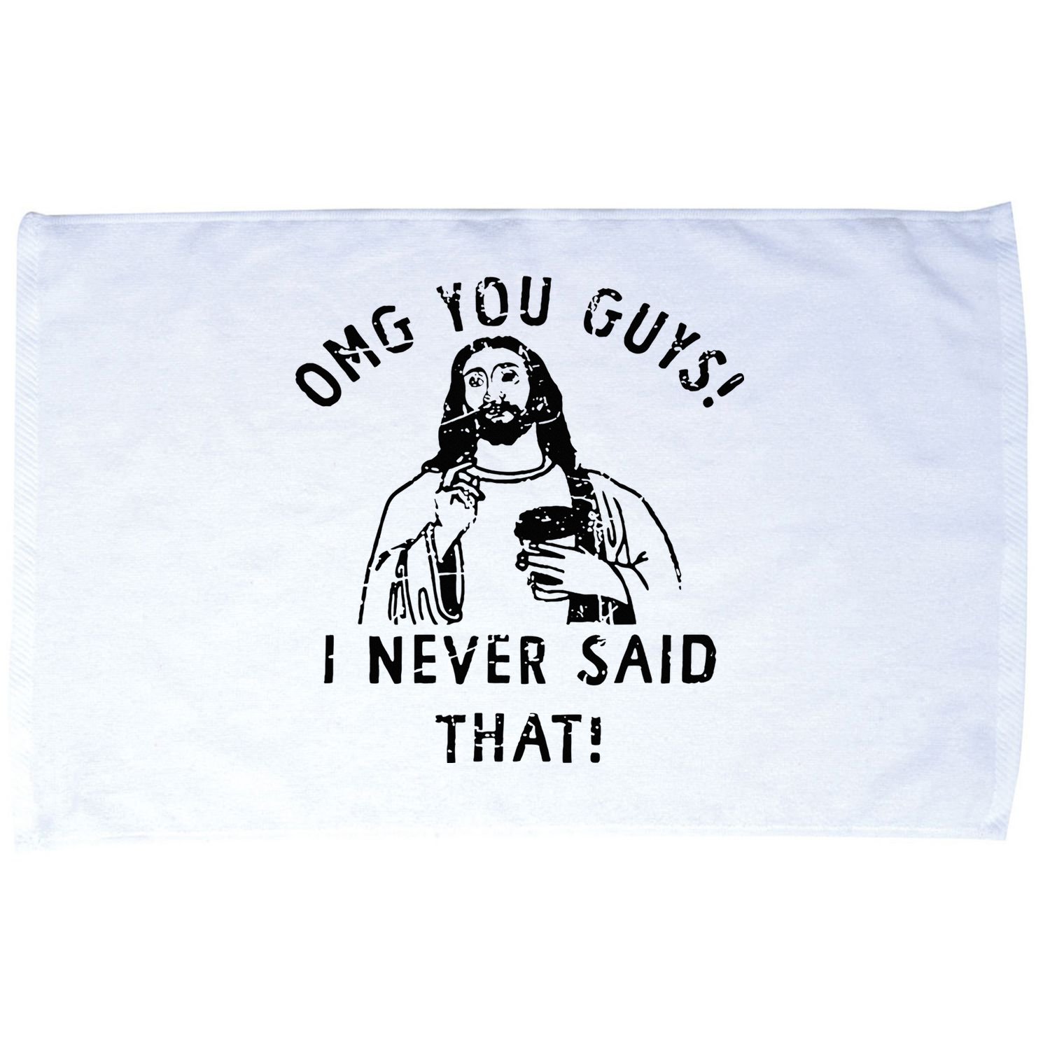 Omg You Guys I Never Said That Christian Relegious Omg You Guys I Never Sa Microfiber Hand Towel