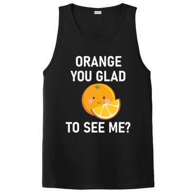 Orange You Glad To See Me Funny Sarcastic Corny Dad Jokes Gift PosiCharge Competitor Tank