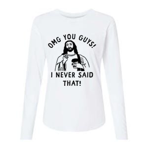 Omg You Guys I Never Said That Womens Cotton Relaxed Long Sleeve T-Shirt