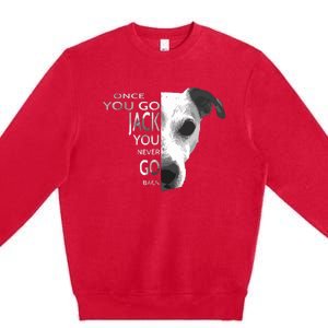 Once You Go Jack Russell Terrier Shirts Gift For Dog Lover Premium Crewneck Sweatshirt