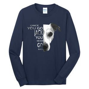 Once You Go Jack Russell Terrier Shirts Gift For Dog Lover Tall Long Sleeve T-Shirt