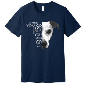 Once You Go Jack Russell Terrier Shirts Gift For Dog Lover Premium T-Shirt