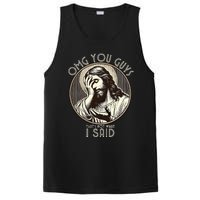 Omg You Guys I Never Said That Funny Sarcastic Quote PosiCharge Competitor Tank