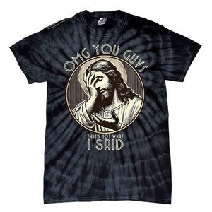 Omg You Guys I Never Said That Funny Sarcastic Quote Tie-Dye T-Shirt