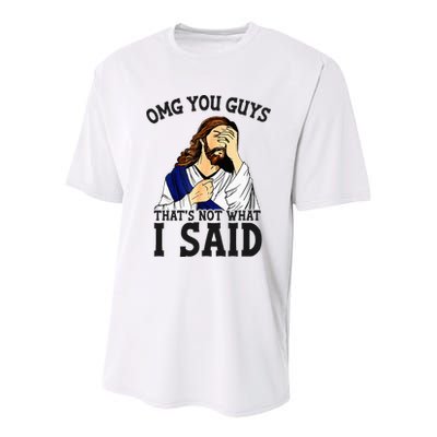 Omg You Guys ThatS Not WhatS I Said Jesus Youth Performance Sprint T-Shirt