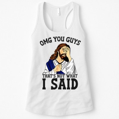 Omg You Guys ThatS Not WhatS I Said Jesus Womens Tank Top
