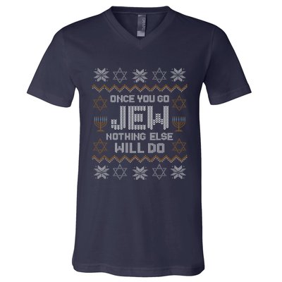 Once You Go Jew Nothing Else Will Do Jewish Shabbat Hanukkah V-Neck T-Shirt