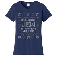 Once You Go Jew Nothing Else Will Do Jewish Shabbat Hanukkah Women's T-Shirt