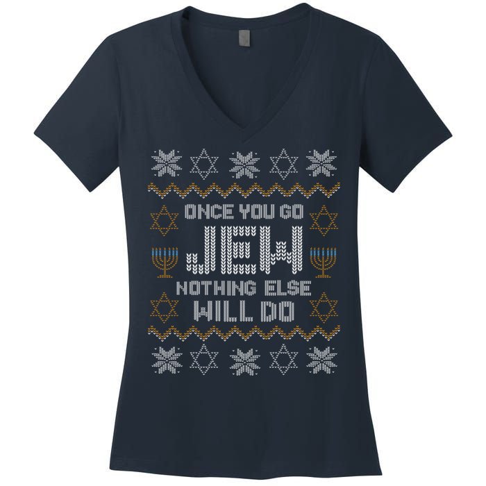 Once You Go Jew Nothing Else Will Do Jewish Shabbat Hanukkah Women's V-Neck T-Shirt