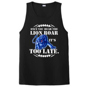 Once You Hear The Lion Roar ItS Too Late Football Fan Detroit Michigan PosiCharge Competitor Tank