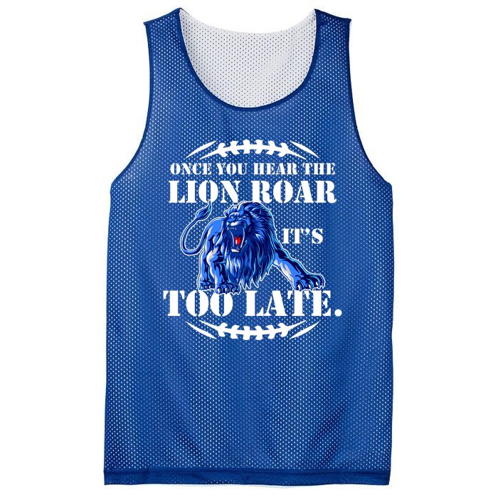 Once You Hear The Lion Roar ItS Too Late Football Fan Detroit Michigan Mesh Reversible Basketball Jersey Tank