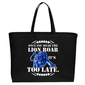 Once You Hear The Lion Roar ItS Too Late Football Fan Detroit Michigan Cotton Canvas Jumbo Tote