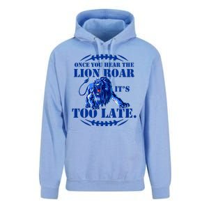 Once You Hear The Lion Roar ItS Too Late Football Fan Detroit Michigan Unisex Surf Hoodie