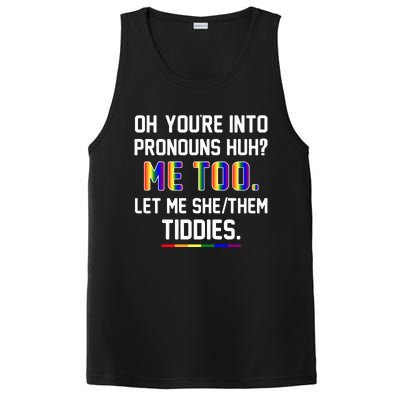 Oh You're Into Pronouns Huh Me Too Let Me She Them Tiddies PosiCharge Competitor Tank