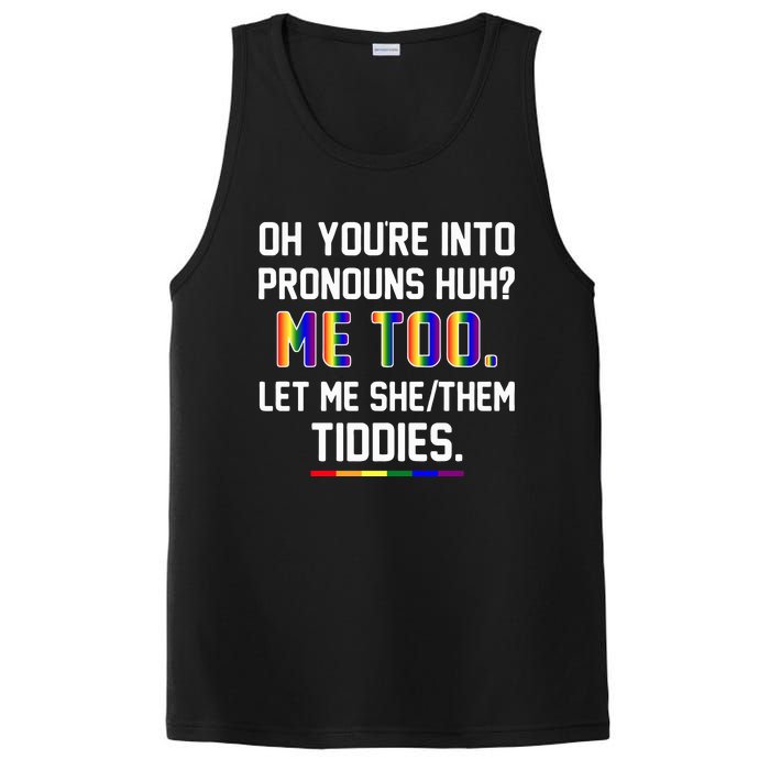 Oh You're Into Pronouns Huh Me Too Let Me She Them Tiddies PosiCharge Competitor Tank