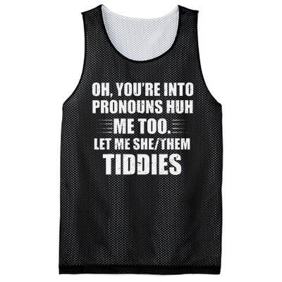 Oh YouRe Into Pronouns Huh Me Too Let Me Shethem Tiddies Mesh Reversible Basketball Jersey Tank