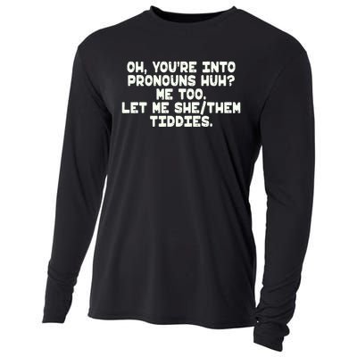 Oh You're Into Pronouns Huh? Me Too, Let Me She/Them Tiddies Cooling Performance Long Sleeve Crew