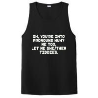 Oh You're Into Pronouns Huh? Me Too, Let Me She/Them Tiddies PosiCharge Competitor Tank