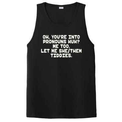 Oh You're Into Pronouns Huh? Me Too, Let Me She/Them Tiddies PosiCharge Competitor Tank