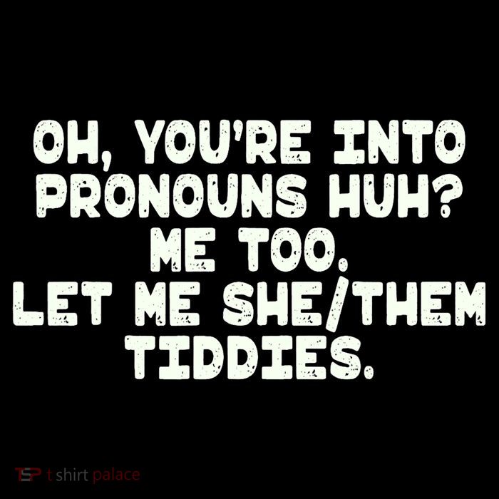 Oh You're Into Pronouns Huh? Me Too, Let Me She/Them Tiddies Zip Tote Bag
