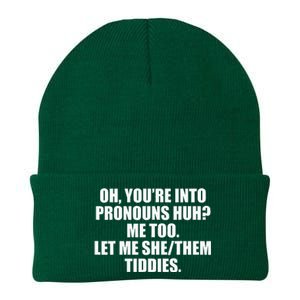 Oh YouRe Into Pronouns Huh Me Too Let Me Shethem Tiddies Knit Cap Winter Beanie