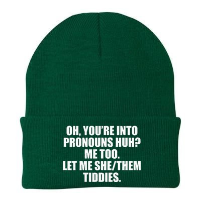 Oh YouRe Into Pronouns Huh Me Too Let Me Shethem Tiddies Knit Cap Winter Beanie