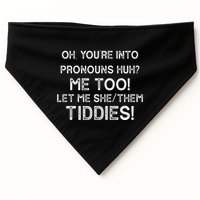 Oh Youre Into Pronouns Huh? Me Too Let Me She/Them Tiddies Vintage USA-Made Doggie Bandana