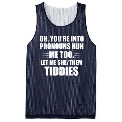 Oh You're Into Pronouns Huh? Me Too, Let Me She/Them Tiddies Mesh Reversible Basketball Jersey Tank