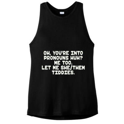 Oh You're Into Pronouns Huh? Me Too, Let Me She/Them Tiddies Ladies PosiCharge Tri-Blend Wicking Tank