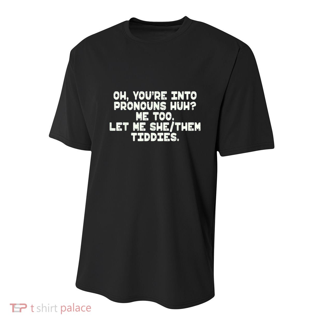 Oh You're Into Pronouns Huh? Me Too, Let Me She/Them Tiddies Youth Performance Sprint T-Shirt