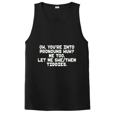 Oh You're Into Pronouns Huh? Me Too, Let Me She/Them Tiddies PosiCharge Competitor Tank