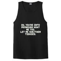 Oh You're Into Pronouns Huh? Me Too, Let Me She/Them Tiddies PosiCharge Competitor Tank