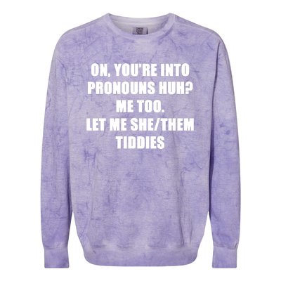 ON YOU’RE INTO PRONOUNS HUH Colorblast Crewneck Sweatshirt