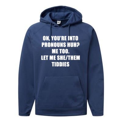 ON YOU’RE INTO PRONOUNS HUH Performance Fleece Hoodie