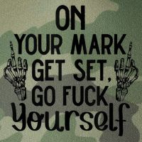 On Your Mark Get Set Go Fuck Yourself Legacy Tie Dye Trucker Hat