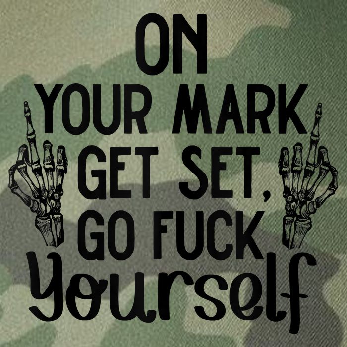 On Your Mark Get Set Go Fuck Yourself Legacy Tie Dye Trucker Hat