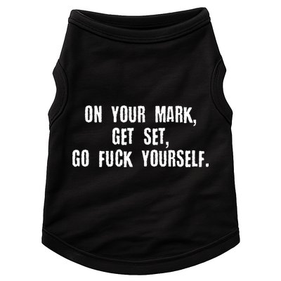 On Your Mark Get Set Go F Yourself Doggie Tank
