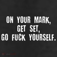 On Your Mark Get Set Go F Yourself 25L Jumbo Tote