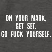 On Your Mark Get Set Go F Yourself Vector Backpack