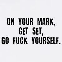 On Your Mark Get Set Go F Yourself Garment-Dyed Sweatshirt