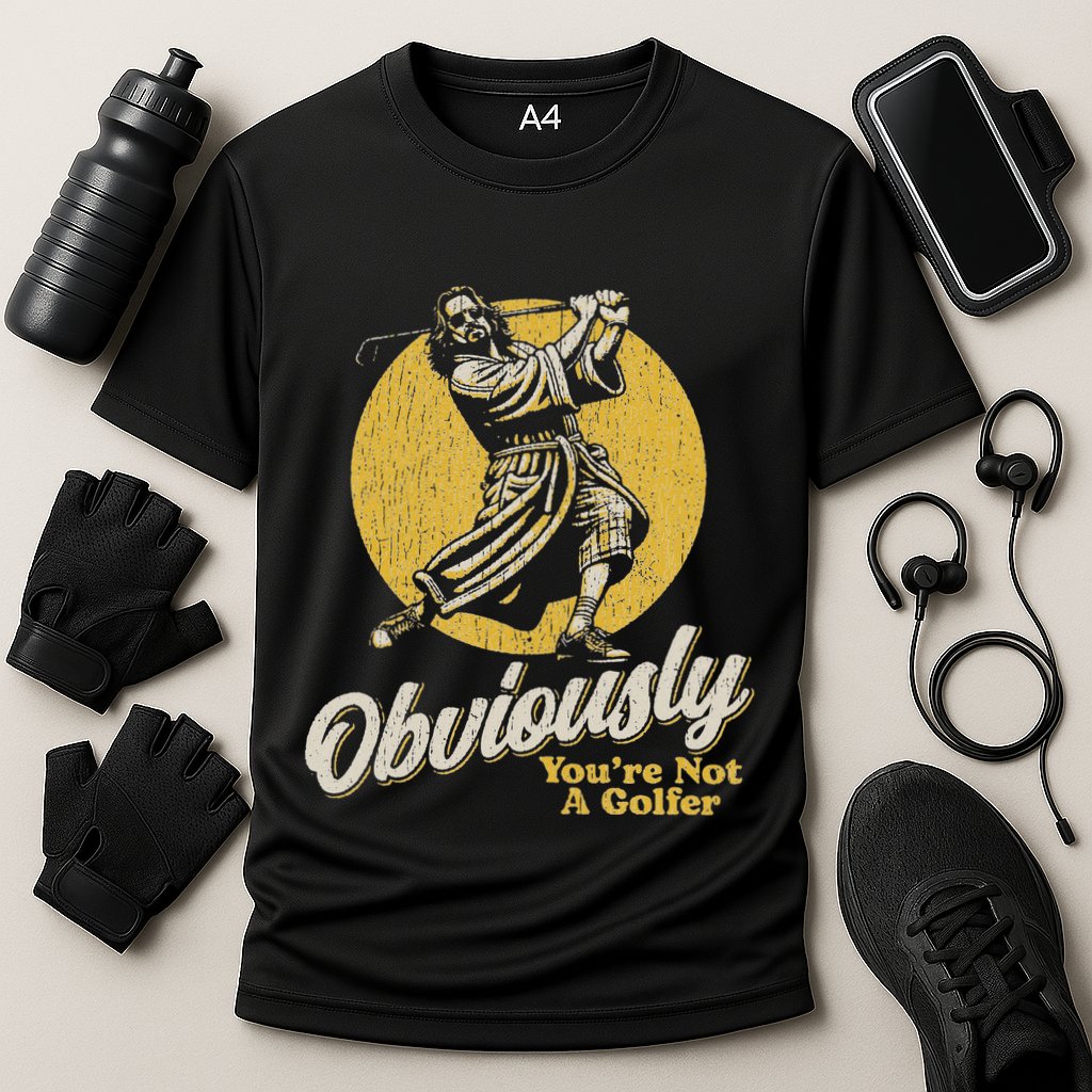 Obviously YouRe Not A Golfer Funny Dude Retro Performance Shirt