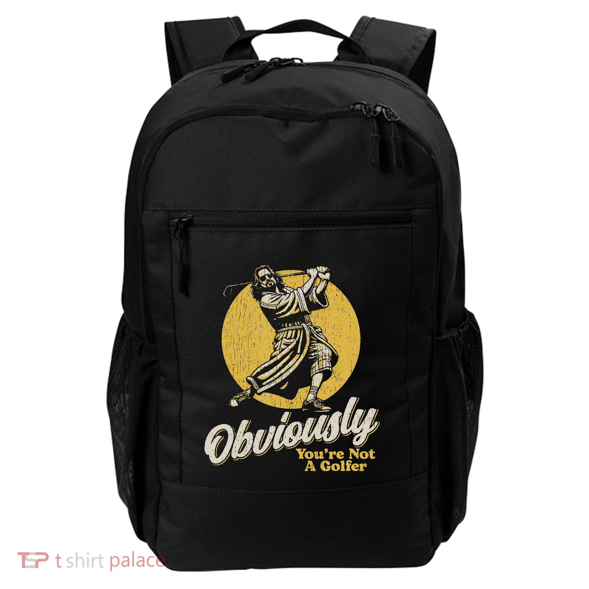 Obviously YouRe Not A Golfer Funny Dude Retro Backpack