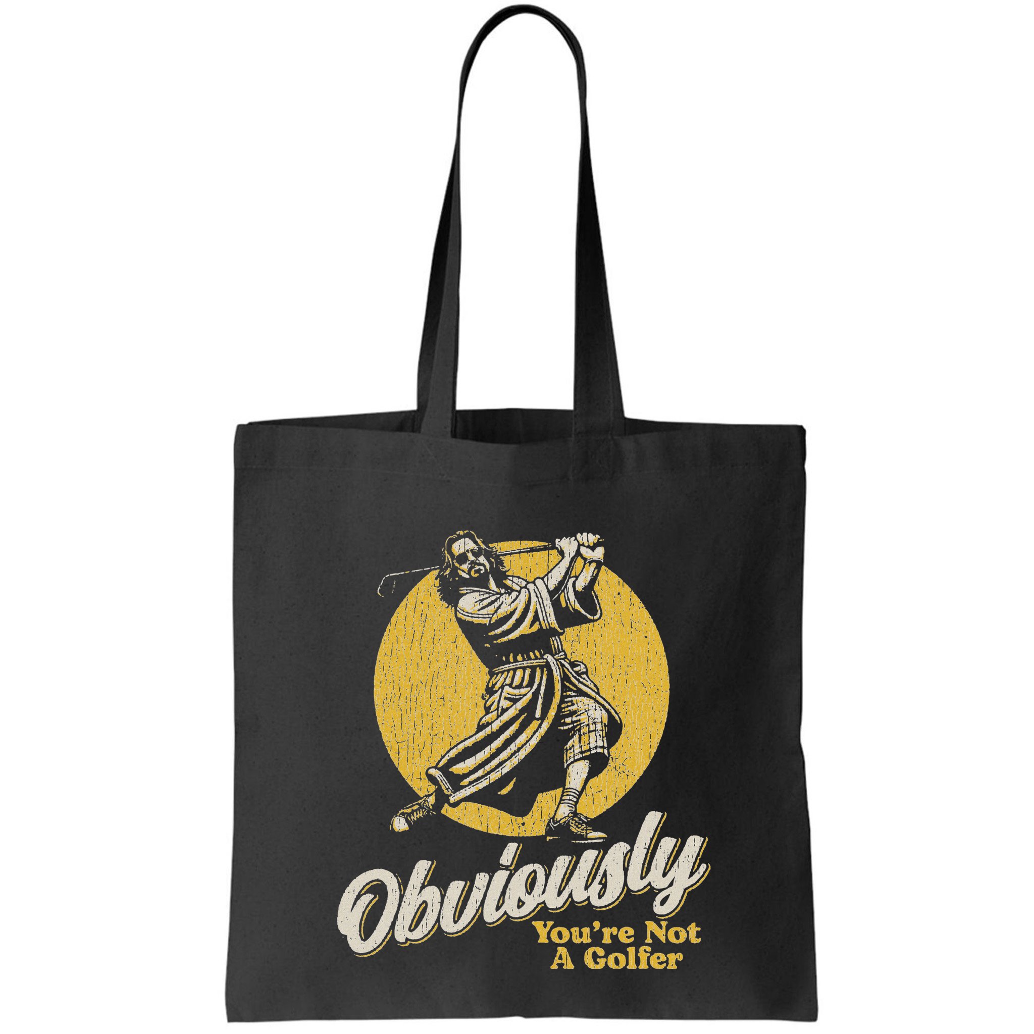 Obviously YouRe Not A Golfer Funny Dude Retro Bag