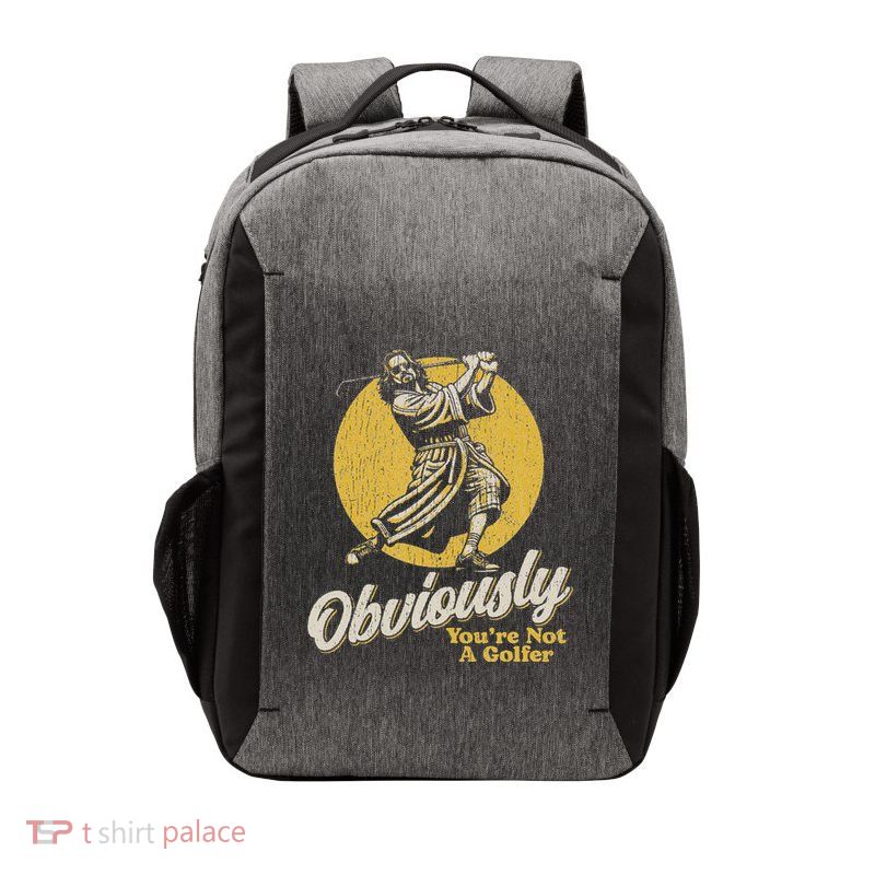 Obviously YouRe Not A Golfer Funny Dude Retro Vector Backpack