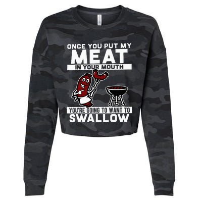 Once You Put My Meat In Your Mouth Cropped Pullover Crew