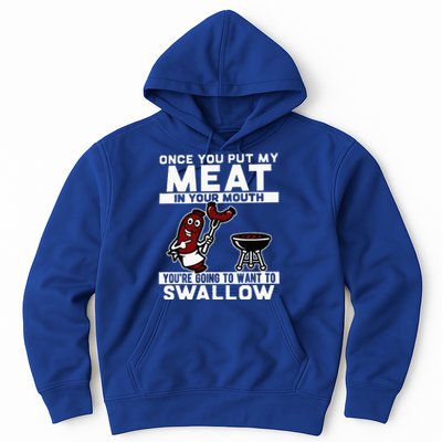 Once You Put My Meat In Your Mouth Hoodie