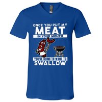 Once You Put My Meat In Your Mouth V-Neck T-Shirt