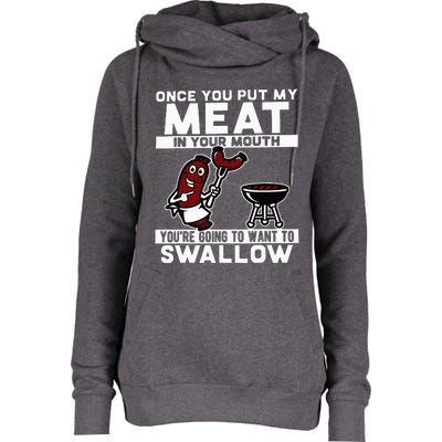 Once You Put My Meat In Your Mouth Womens Funnel Neck Pullover Hood