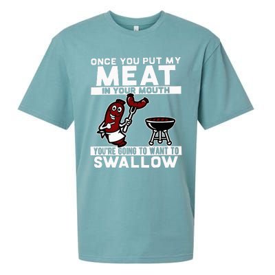 Once You Put My Meat In Your Mouth Sueded Cloud Jersey T-Shirt